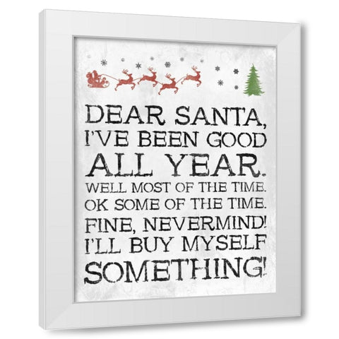 Dear Santa Nevermind White White Modern Wood Framed Art Print by Grey, Jace