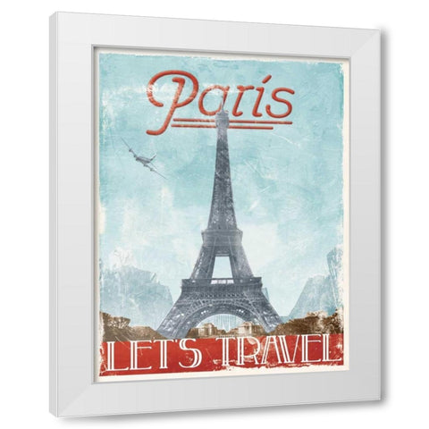Lets Travel To Paris White Modern Wood Framed Art Print by Grey, Jace