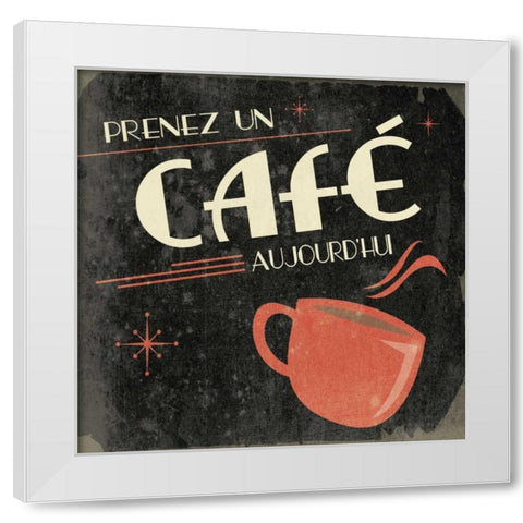 Coffee in French B2 White Modern Wood Framed Art Print by Grey, Jace