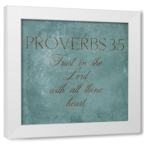 Trust In The Lord White Modern Wood Framed Art Print by Grey, Jace