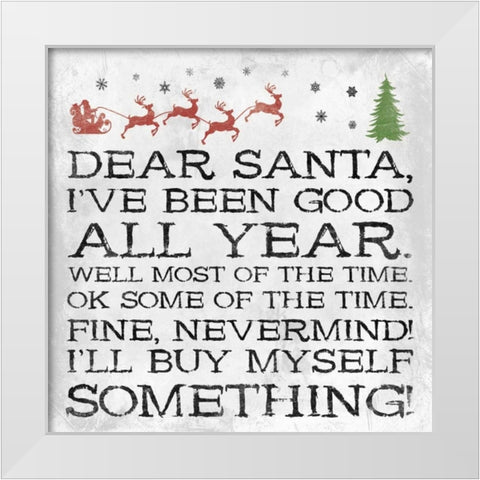 Dear Santa Nevermind clean White Modern Wood Framed Art Print by Grey, Jace