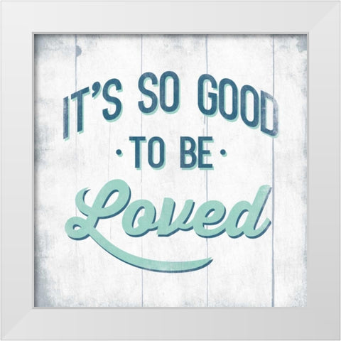 To Be Loved White Modern Wood Framed Art Print by Grey, Jace