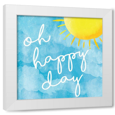 Oh Happy White Modern Wood Framed Art Print by Grey, Jace