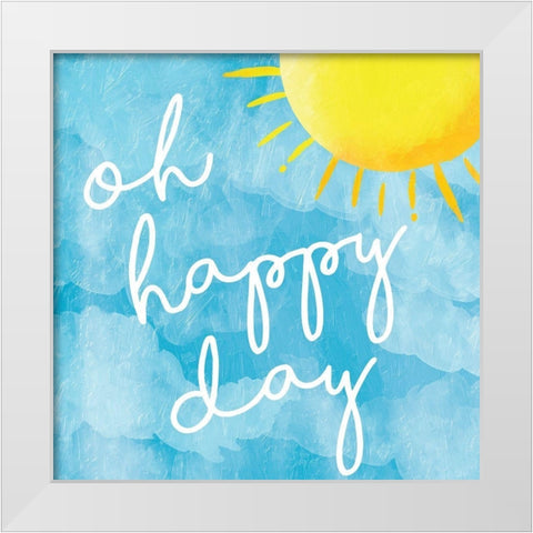 Oh Happy White Modern Wood Framed Art Print by Grey, Jace