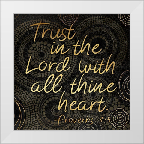 Trust The Lord White Modern Wood Framed Art Print by Grey, Jace