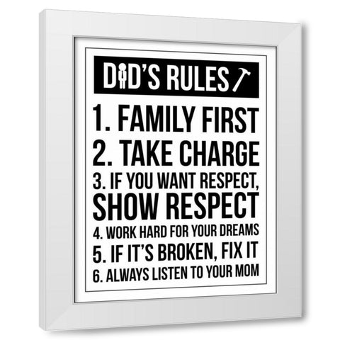 Dad Rules III White Modern Wood Framed Art Print by Grey, Jace