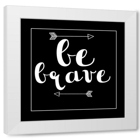 Be Brave Arrow White Modern Wood Framed Art Print by Matic,Jelena