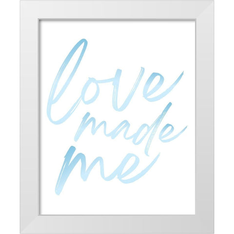 Love Made Me Blue Hues Ombre 2 White Modern Wood Framed Art Print by McCully, Jennifer