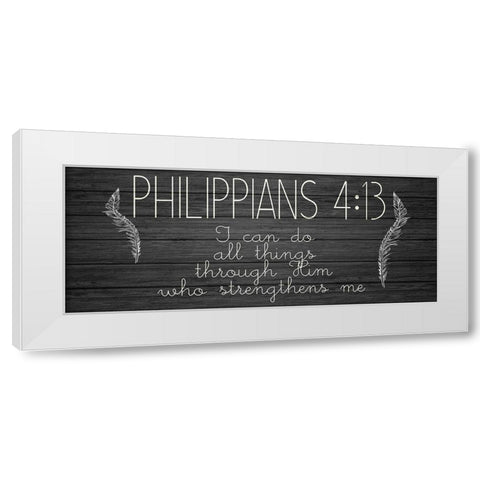 Philippians 4 13 White Modern Wood Framed Art Print by Kimberly, Allen