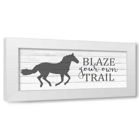 Blaze Your Own Trail White Modern Wood Framed Art Print by Kimberly, Allen