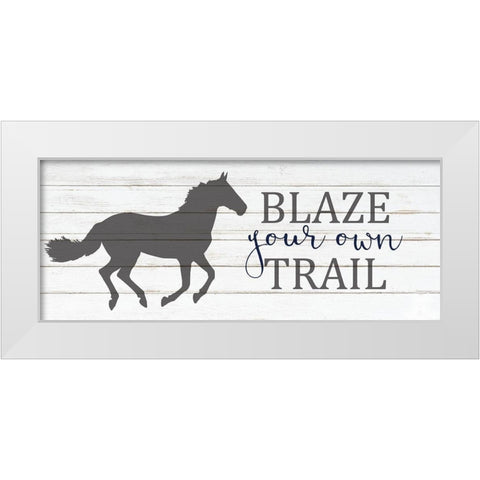 Blaze Your Own Trail White Modern Wood Framed Art Print by Kimberly, Allen