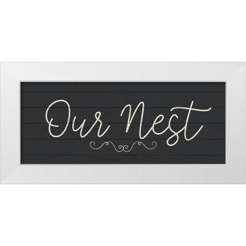 Our Nest White Modern Wood Framed Art Print by Allen, Kimberly
