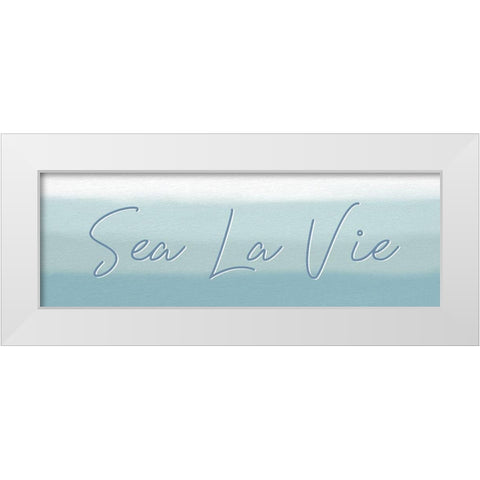 Sea La Vie White Modern Wood Framed Art Print by Allen, Kimberly