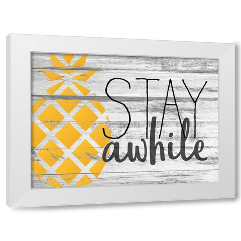 Stay Awhile White Modern Wood Framed Art Print by Kimberly, Allen