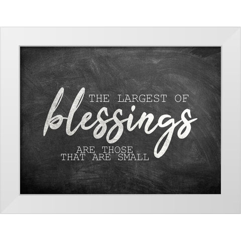 The Largest of Blessings White Modern Wood Framed Art Print by Kimberly, Allen