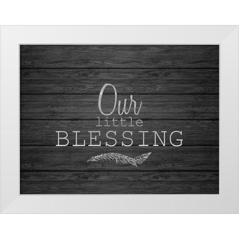 Our Little Blessing White Modern Wood Framed Art Print by Kimberly, Allen