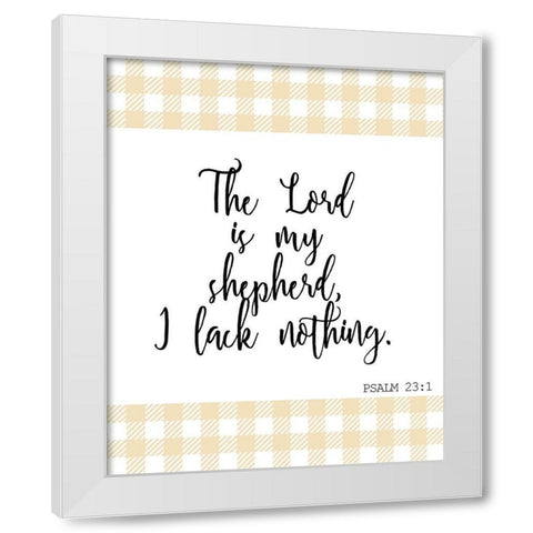 I Lack Nothing White Modern Wood Framed Art Print by Kimberly, Allen