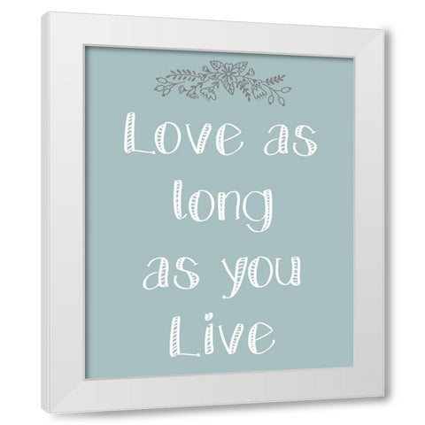 Laugh As Much 2 White Modern Wood Framed Art Print by Kimberly, Allen