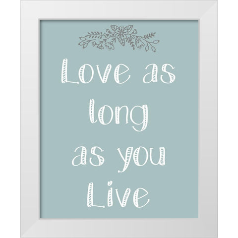 Laugh As Much 2 White Modern Wood Framed Art Print by Kimberly, Allen