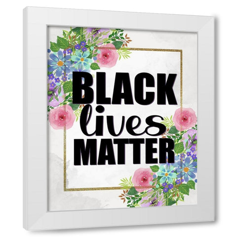 Black Lives Matter White Modern Wood Framed Art Print by Allen, Kimberly