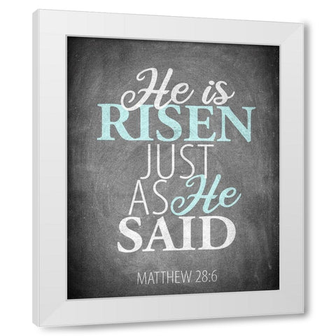 He is Risen White Modern Wood Framed Art Print by Allen, Kimberly