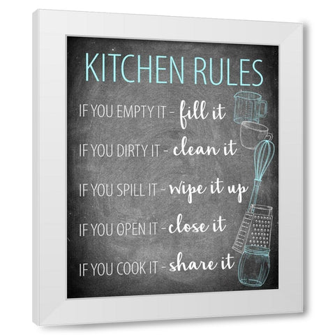 Kitchen Rules White Modern Wood Framed Art Print by Allen, Kimberly