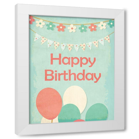Happy Birthday Balloons White Modern Wood Framed Art Print by Kimberly, Allen