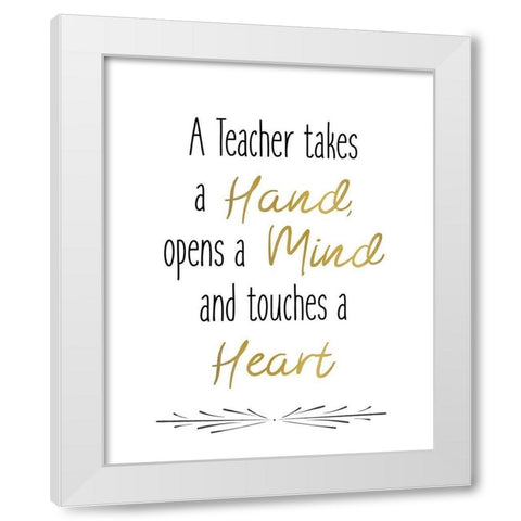 Teachers 1 White Modern Wood Framed Art Print by Kimberly, Allen