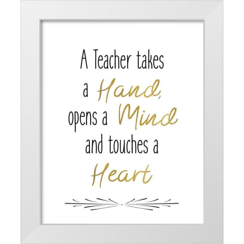 Teachers 1 White Modern Wood Framed Art Print by Kimberly, Allen