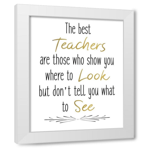Teachers 3 White Modern Wood Framed Art Print by Kimberly, Allen