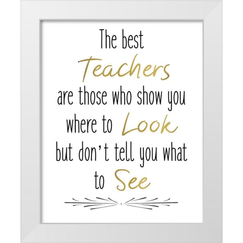 Teachers 3 White Modern Wood Framed Art Print by Kimberly, Allen