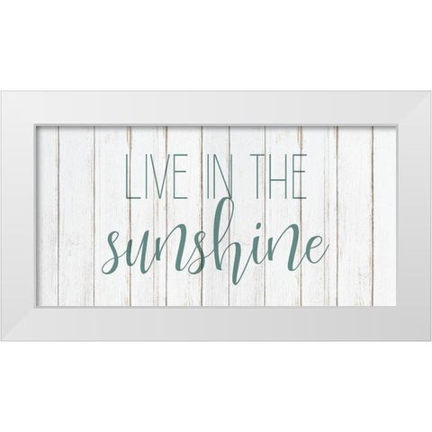 Live in the Sun 2 White Modern Wood Framed Art Print by Kimberly, Allen