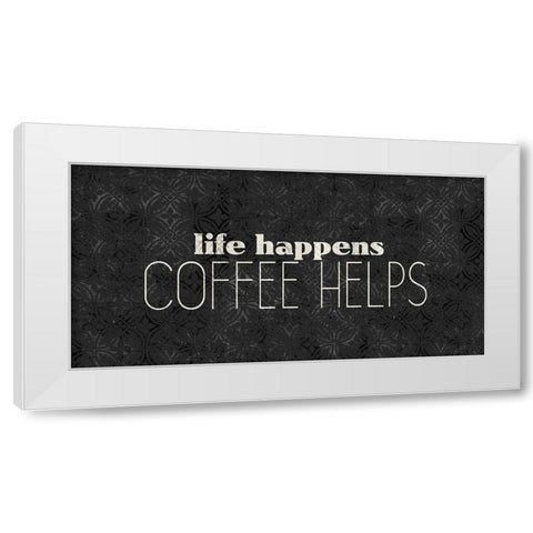 Coffee Life 2 White Modern Wood Framed Art Print by Kimberly, Allen