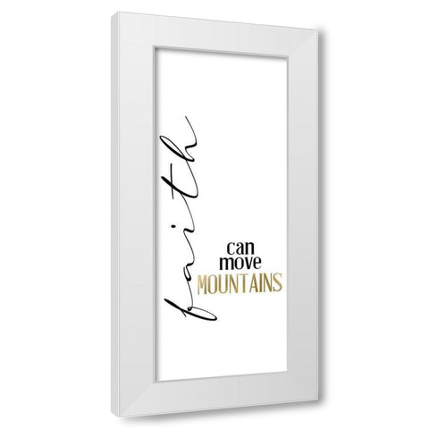 Mountain Faith White Modern Wood Framed Art Print by Allen, Kimberly