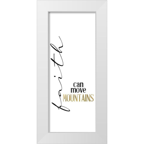 Mountain Faith White Modern Wood Framed Art Print by Allen, Kimberly