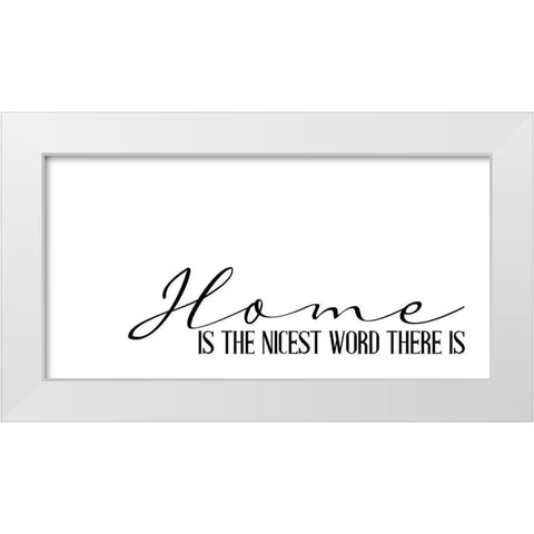 Home Is White Modern Wood Framed Art Print by Allen, Kimberly