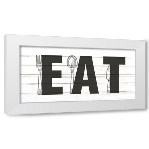 EAT White Modern Wood Framed Art Print by Allen, Kimberly