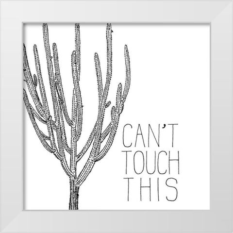 Cant Touch White Modern Wood Framed Art Print by Kimberly, Allen