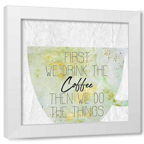 Coffee Days 16 White Modern Wood Framed Art Print by Kimberly, Allen