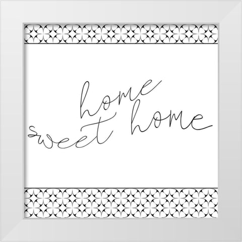 Home Sweet Home White Modern Wood Framed Art Print by Kimberly, Allen