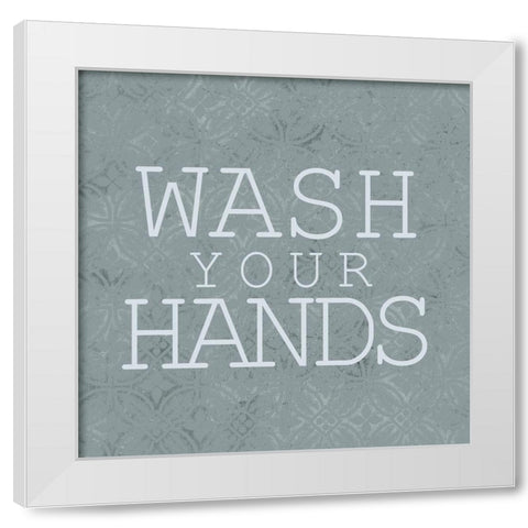 Wash Your Hands White Modern Wood Framed Art Print by Kimberly, Allen