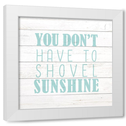 Shovel Sunshine White Modern Wood Framed Art Print by Kimberly, Allen