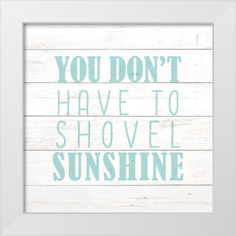 Shovel Sunshine White Modern Wood Framed Art Print by Kimberly, Allen