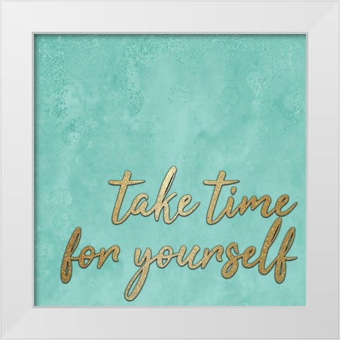 Take Time White Modern Wood Framed Art Print by Kimberly, Allen