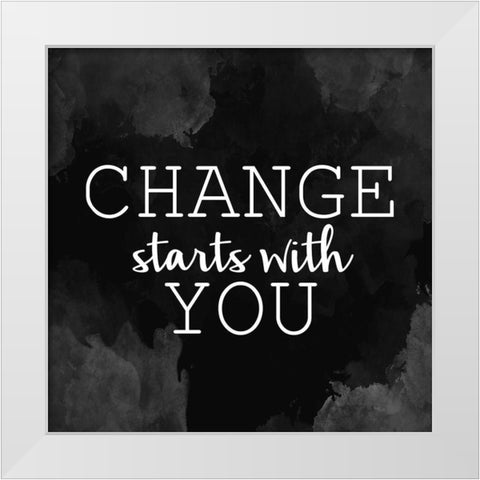 Change Starts White Modern Wood Framed Art Print by Allen, Kimberly