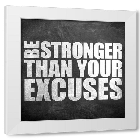 Be Stronger White Modern Wood Framed Art Print by Allen, Kimberly