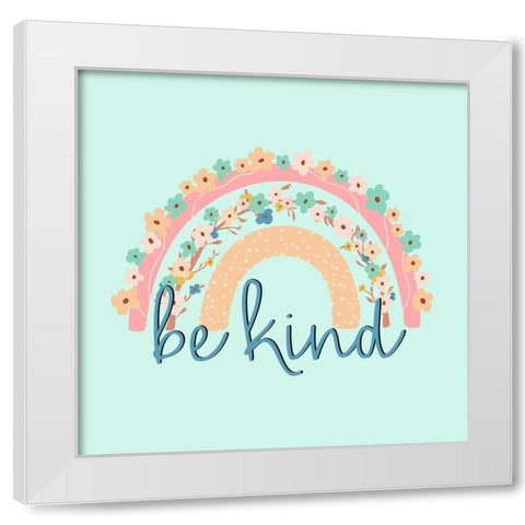 Be Kind Rainbow White Modern Wood Framed Art Print by Allen, Kimberly