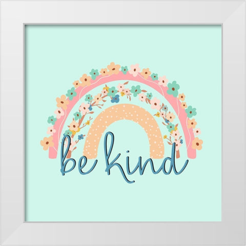 Be Kind Rainbow White Modern Wood Framed Art Print by Allen, Kimberly