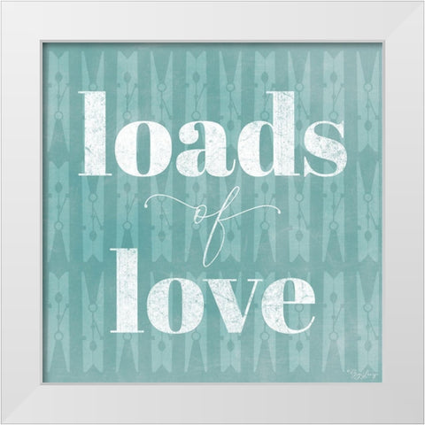 Loads Love White Modern Wood Framed Art Print by Louise, Gigi