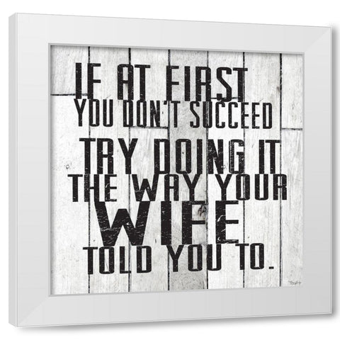 Way Wife White Modern Wood Framed Art Print by Louise, Gigi